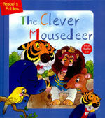 The Clever Mousedeer: with Audio CD (hardcover) - Aesop's Fables