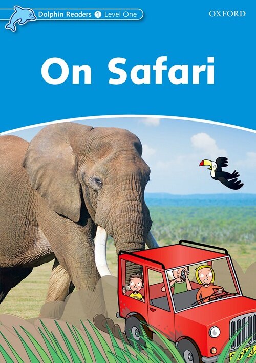 [중고] Dolphin Readers Level 1: On Safari (Paperback)