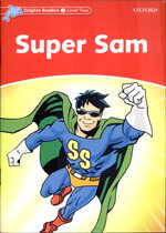 Dolphin Readers Level 2: Super Sam (Paperback)