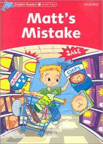 Dolphin Readers Level 2: Matts Mistake (Paperback)