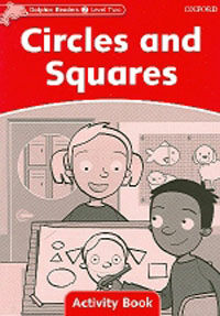 Dolphin Readers Level 2: Circles and Squares Activity Book (Paperback)