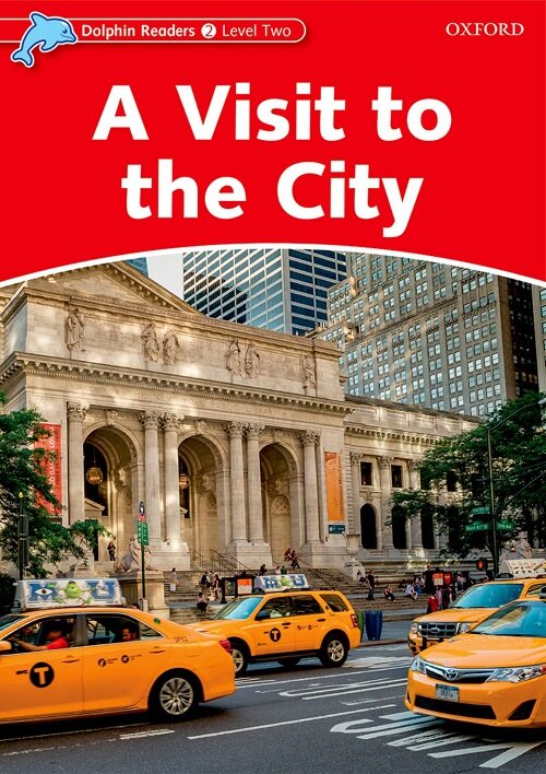 Dolphin Readers Level 2: A Visit to the City (Paperback)