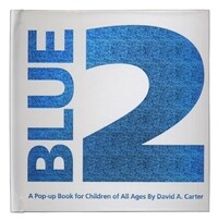 Blue 2 : (A)pop-up book for children of all ages 