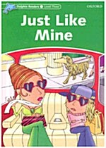 [중고] Dolphin Readers Level 3: Just Like Mine (Paperback)