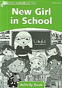 Dolphin Readers Level 3: New Girl in School Activity Book (Paperback)