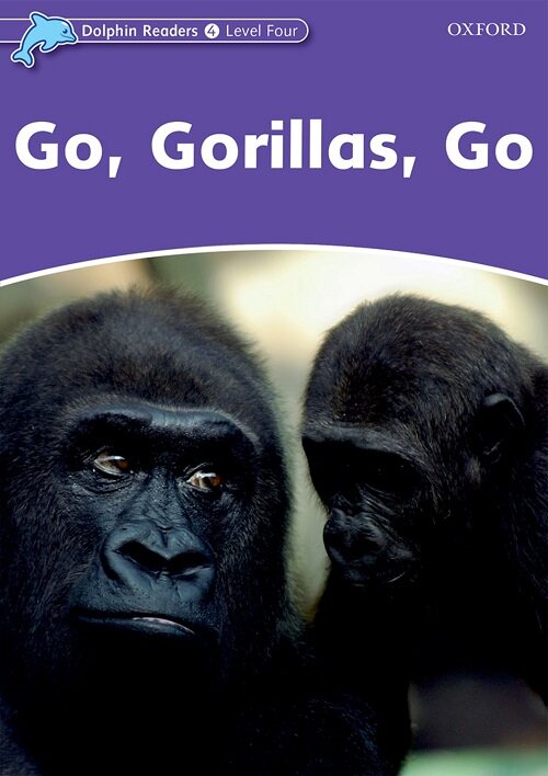 [중고] Dolphin Readers Level 4: Go, Gorillas, Go (Paperback)