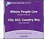 [중고] Dolphin Readers: Level 4: Where People Live & City Girl, Country Boy Audio CD (CD-Audio)