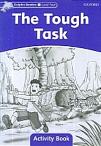 [중고] Dolphin Readers Level 4: The Tough Task Activity Book (Paperback)