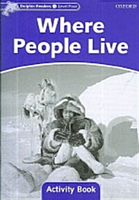 [중고] Dolphin Readers Level 4: Where People Live Activity Book (Paperback)
