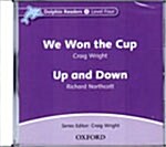 Dolphin Readers: Level 4: We Won the Cup & Up and Down Audio CD (CD-Audio)