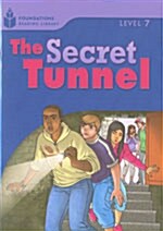 [중고] The Secret Tunnel: Foundations Reading Library 7 (Paperback)