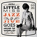 [중고] Akiko - Little Miss Jazz & Jive Goes Around the World