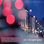 [수입] Ole Paus - Hellige Natt : Jul I Skippergata (거룩한 밤-스키페르 거리의 크리스마스) [Digipak]