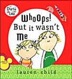 Whoops! but It Wasnt Me (Paperback)