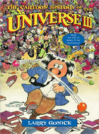 The Cartoon History of the Universe III: From the Rise of Arabia to the Renaissance (Paperback)