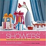 Simple Stunning Weddings: Showers (Hardcover)
