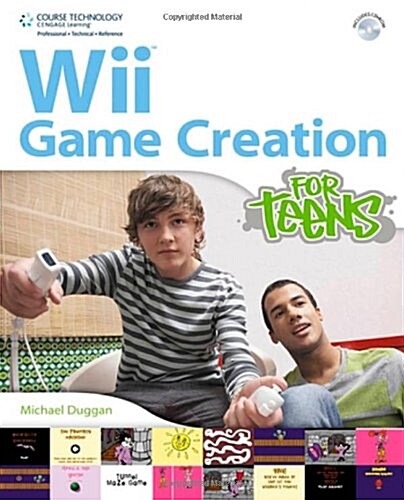 Wii Game Creation for Teens (Paperback, CD-ROM)