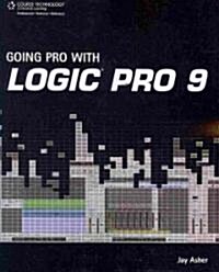 Going Pro with Logic Pro 9 (Paperback)