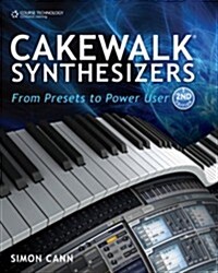 Cakewalk Synthesizers: From Presets to Power User (Paperback, 2)