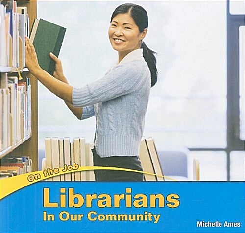 Librarians in Our Community (Paperback)