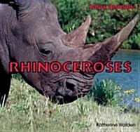 Rhinoceroses (Library Binding)