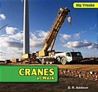 Cranes at Work (Library Binding)