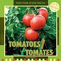 Tomatoes / Tomates (Library Binding)