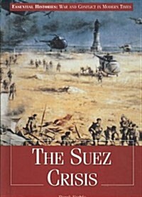 The Suez Crisis (Library Binding)