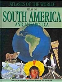 Atlas of South America and Antarctica (Library Binding)