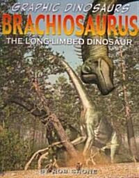 Brachiosaurus: The Long-Limbed Dinosaur (Paperback)