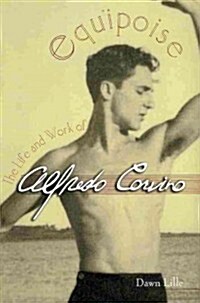 Equipoise: The Life and Work of Alfredo Corvino (Hardcover)