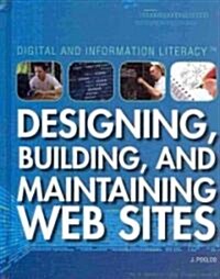 Designing, Building, and Maintaining Web Sites (Library Binding)