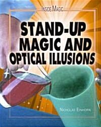 Stand-Up Magic and Optical Illusions (Library Binding)