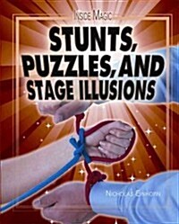 Stunts, Puzzles, and Stage Illusions (Library Binding)