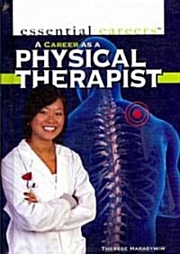 [중고] A Career as a Physical Therapist (Library Binding)