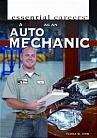 A Career as an Auto Mechanic (Library Binding)