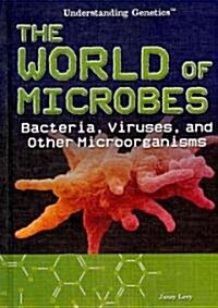 The World of Microbes (Library Binding)