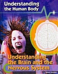 Understanding the Brain and the Nervous System (Library Binding)