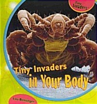 Tiny Invaders in Your Body (Paperback)