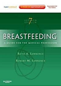 Breastfeeding: A Guide for the Medical Professional (Paperback, 7)