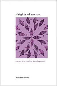 Sleights of Reason: Norm, Bisexuality, Development (Hardcover)
