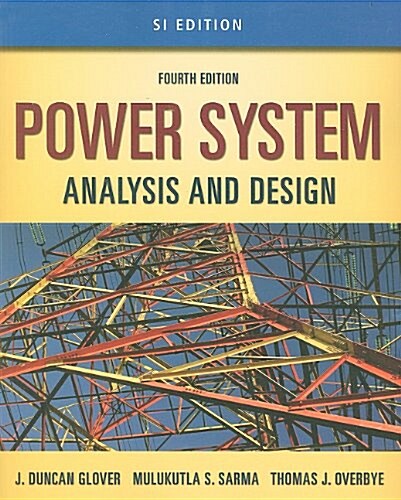 Power System Analysis and Design, Si Version (Paperback, 4th)