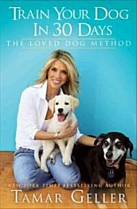 30 Days to a Well-Mannered Dog (Hardcover, 1st)