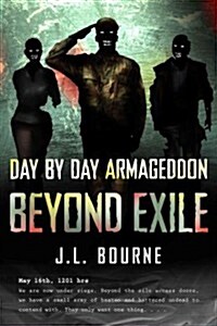 Beyond Exile: Day by Day Armageddon (Paperback)