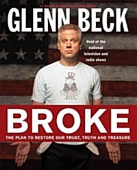 [중고] Broke: The Plan to Restore Our Trust, Truth and Treasure (Hardcover)