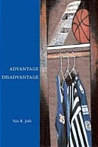 Advantage Disadvantage (Paperback)