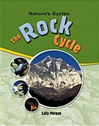 The Rock Cycle (Library Binding)