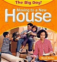 Moving to a New House (Paperback, 1st)