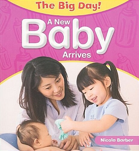 A New Baby Arrives (Paperback)