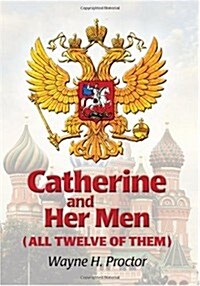 Catherine and Her Men (All Twelve of Them) (Paperback)